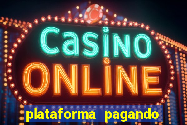 plataforma pagando no cadastro fortune tiger